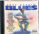 Various  - Good Mornin' Blues (CD)